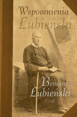 Wspomnienia. Autor: Bernard Łubieński CSsR. SmakLiter.pl Okładka książki Wspomnienia