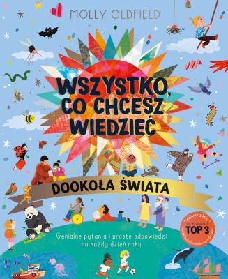 Okładka książki Wszystko, co chcesz wiedzieć. Dookoła świata. Genialne pytania i proste odpowiedzi na każdy dzień roku