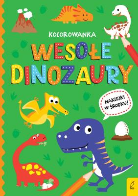 Okładka książki Wszystko o dinozaurach. Wesołe dinozaury