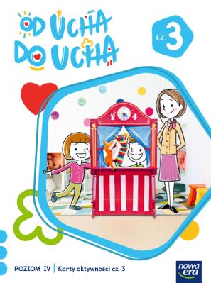 Okładka książki Wychowanie przedszkolne OD UCHA DO UCHA 6-latki poziom 4 część 3 Karty aktywności