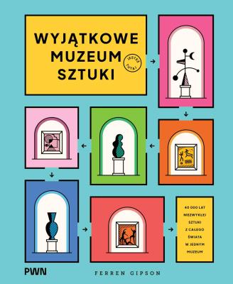 Okładka książki Wyjątkowe Muzeum Sztuki