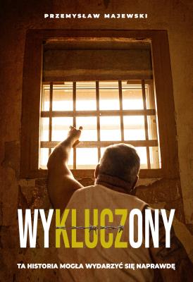 Wykluczony. Autor: Majewski Przemysław. SmakLiter.pl Okładka książki Wykluczony