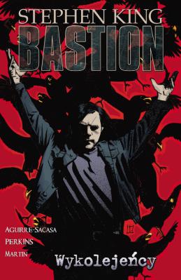 Okładka książki Wykolejeńcy. Bastion. Tom 4