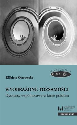 Okładka książki Wyobrażone tożsamości. Dyskursy wspólnotowe w kinie polskim
