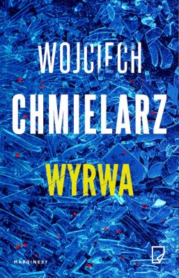Wyrwa wyd. kieszonkowe. Autor: Chmielarz Wojciech. SmakLiter.pl Okładka książki Wyrwa wyd. kieszonkowe