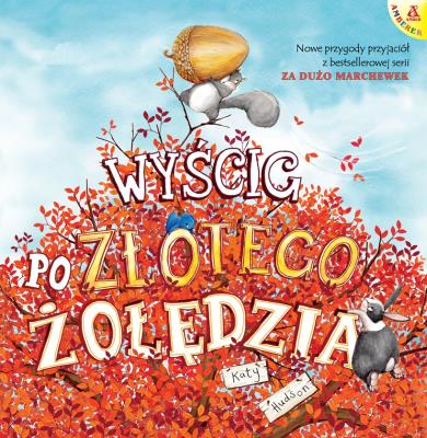 Okładka książki Wyścig po Złotego Żołędzia wyd. 4