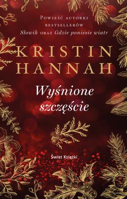 Wyśnione szczęście. Autor: Hannah Kristin. SmakLiter.pl Okładka książki Wyśnione szczęście