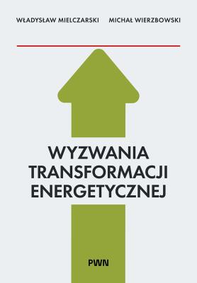 Okładka książki Wyzwania Transformacji Energetycznej