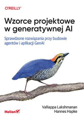 Okładka książki Wzorce projektowe w generatywnej AI. Sprawdzone rozwiązania przy budowie agentów i aplikacji GenAI