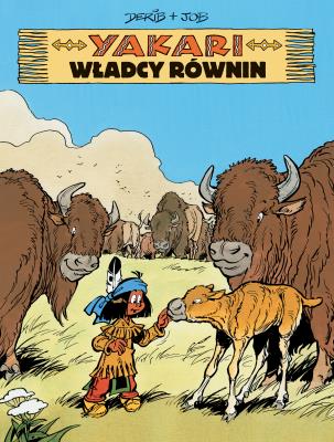 Okładka książki Yakari T.13 Władcy równin