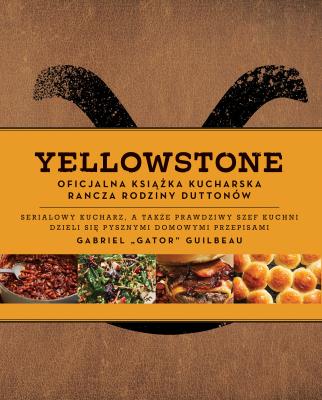 Yellowstone. Autor: Guilbeau Gabriel Gator. SmakLiter.pl Okładka książki Yellowstone