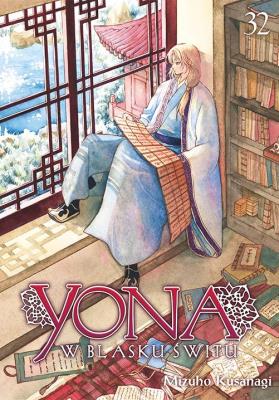 Yona w blasku świtu. Tom 32. Autor: Mizuho Kusanagi. SmakLiter.pl Okładka książki Yona w blasku świtu. Tom 32