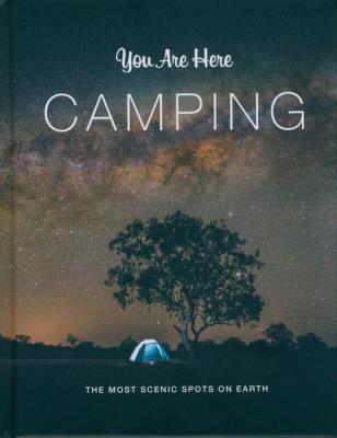 You Are Here: Camping. Wydawca: Chronicle Books. SmakLiter.pl Opakowanie You Are Here: Camping