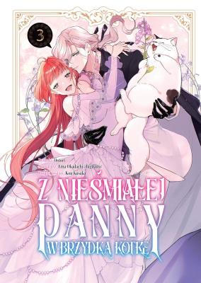 Okładka książki Z nieśmiałej panny w brzydką kotkę. Tom 3