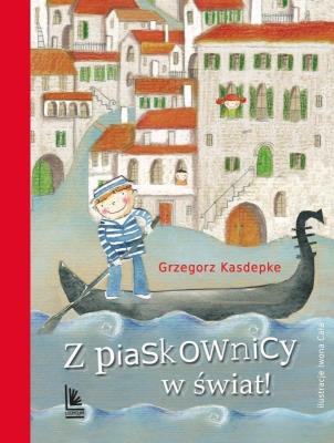 Z piaskownicy w świat. Autor: Grzegorz Kasdepke. SmakLiter.pl Okładka książki Z piaskownicy w świat