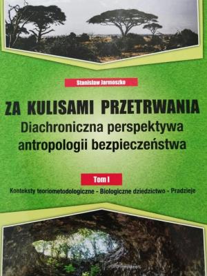 Okładka książki Za kulisami przetrwania. Diachroniczna... T.1