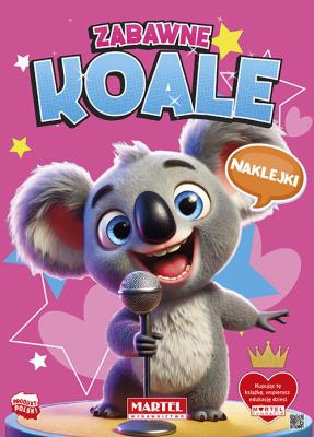 Zabawne koale. Kolorowanka z naklejkami. Autor: Katarzyna Salamon. SmakLiter.pl Okładka książki Zabawne koale. Kolorowanka z naklejkami