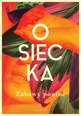 Zabawy poufne. Autor: Agnieszka Osiecka. SmakLiter.pl Okładka książki Zabawy poufne