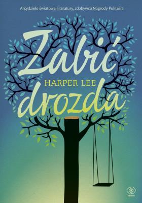 Zabić drozda wyd. 2. Autor: Lee Harper. SmakLiter.pl Okładka książki Zabić drozda wyd. 2