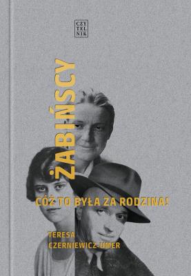 Okładka książki Żabińscy. Cóż to była za rodzina!