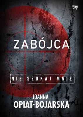 Okładka książki Zabójca. Nie szukaj mnie. Tom 3