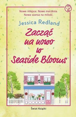 Okładka książki Zacząć na nowo w Seaside Blooms