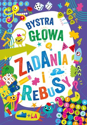 Okładka książki Zadania i rebusy. Bystra głowa