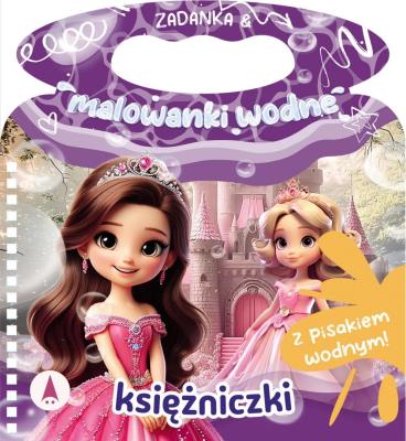 Okładka książki Zadanka & malowanki wodne. Księżniczki