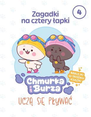 Okładka książki Zagadki na cztery łapki. Tom 4. Chmurka i Burza uczą się pływać