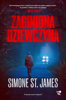 Zaginiona dziewczyna. Autor: St. James Simone. SmakLiter.pl Okładka książki Zaginiona dziewczyna