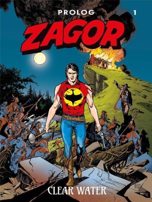 Zagor. Prolog T.1 Clear Water. Autor: Moreno Burattini, Maurizio Di Vincenzo, Valerio P. SmakLiter.pl Okładka książki Zagor. Prolog T.1 Clear Water