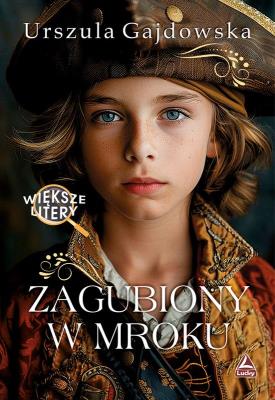 Okładka książki Zagubiony w mroku. Większe litery