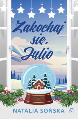Okładka książki Zakochaj się, Julio wyd. 2026