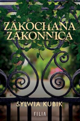 Zakochana w zakonnicy wyd. kieszonkowe. Autor: Sylwia Kubik. SmakLiter.pl Okładka książki Zakochana w zakonnicy wyd. kieszonkowe