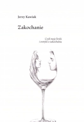 Zakochanie. Autor: Jerzy Kawiak. SmakLiter.pl Okładka książki Zakochanie