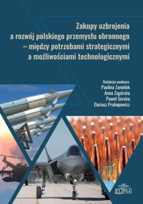 Okładka książki Zakupy uzbrojenia a rozwój polskiego przemysłu...