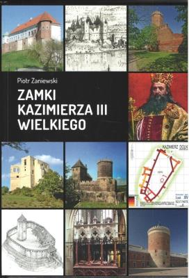 Okładka książki Zamki Kazimierza III Wielkiego