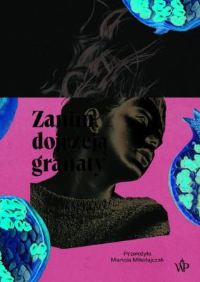 Okładka książki Zanim dojrzeją granaty