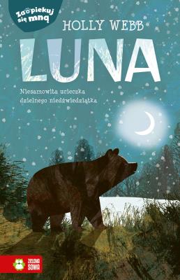 Okładka książki Zaopiekuj się mną. Luna - uszkodzone