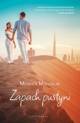 Zapach pustyni. Autor: Monika Michalik. SmakLiter.pl Okładka książki Zapach pustyni