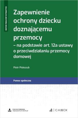 Okładka książki Zapewnienie ochrony dziecku doznającemu przemocy