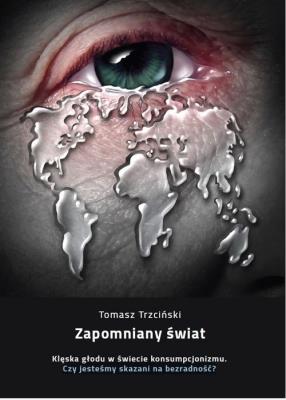 Zapomniany świat. Autor: Trzciński Tomasz. SmakLiter.pl Okładka książki Zapomniany świat