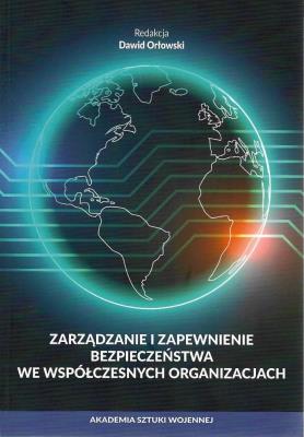 Okładka książki Zarządzanie i zapewnienie bezpieczeństwa we...