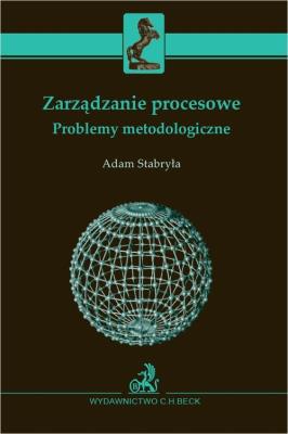 Okładka książki Zarządzanie procesowe. Problemy metodologiczne