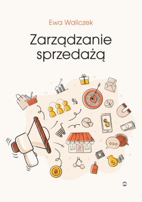 Zarządzanie sprzedażą. Autor: Ewa Waliczek. SmakLiter.pl Okładka książki Zarządzanie sprzedażą
