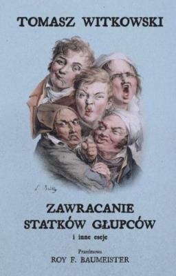 Zawracanie statków głupców i inne eseje. Autor: Tomasz Witkowski. SmakLiter.pl Okładka książki Zawracanie statków głupców i inne eseje