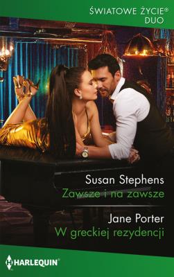 Zawsze i na zawsze / W greckiej rezydencji. Autor: Stephens Susan, Porter Jane. SmakLiter.pl Okładka książki Zawsze i na zawsze / W greckiej rezydencji