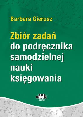 Okładka książki Zbiór zadań do podręcznika samodzielnej nauki księgowania