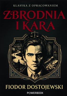 Okładka książki Zbrodnia i kara. Klasyka z opracowaniem