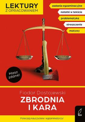 Zbrodnia i kara. Lektury z opracowaniem. Autor: Fiodor Dostojewski. SmakLiter.pl Okładka książki Zbrodnia i kara. Lektury z opracowaniem